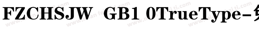 FZCHSJW  GB1 0TrueType字体转换